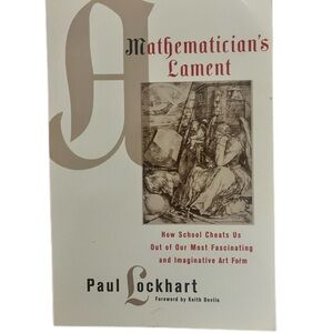 Mathematician's Lament Book by Paul Lockhart